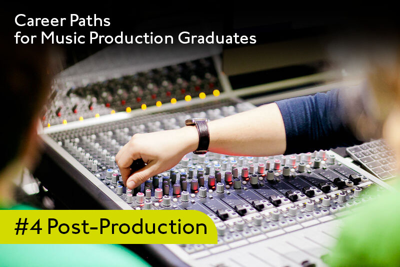 five_career_paths_for_music_production_graduates_-_post_production_-_icmp.jpg